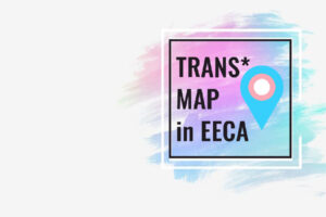 “Trans*Map in EECA” – ECOM announces the start of a three-year project