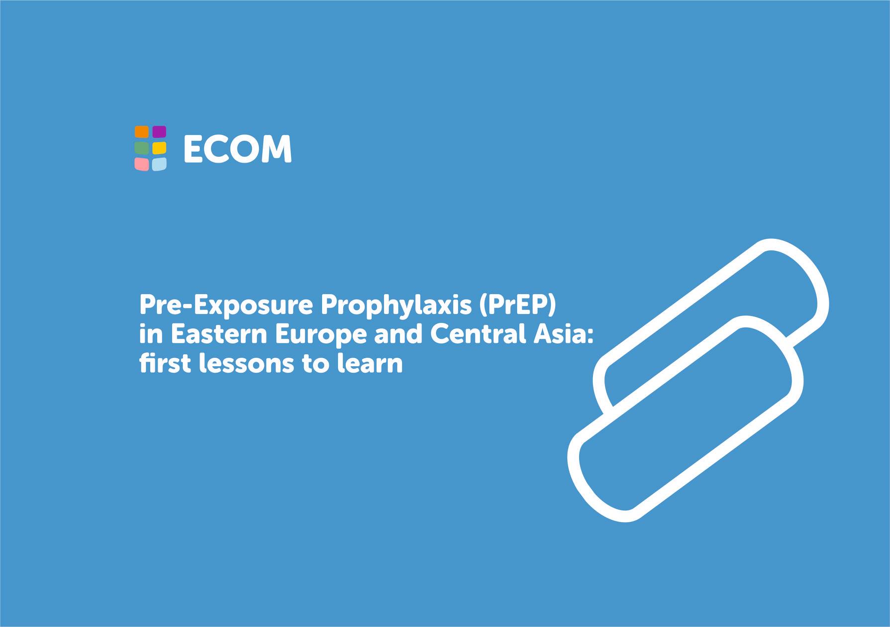 PrEP in Eastern Europe and Central Asia: first lessons to learn