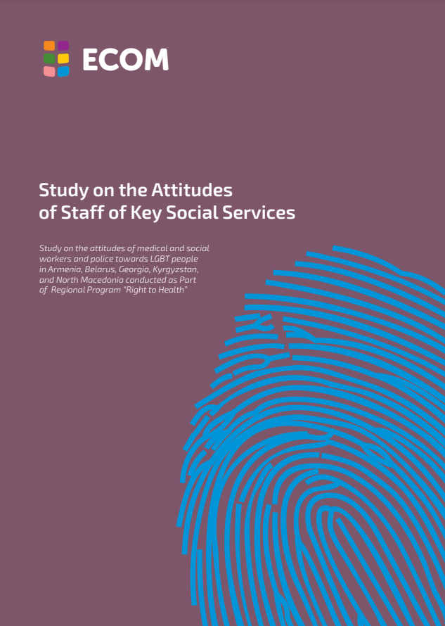 Study on the Attitudes of Staff of Key Social Services in Five Countries of Central and Eastern Europe and Central Asia towards LGBT People