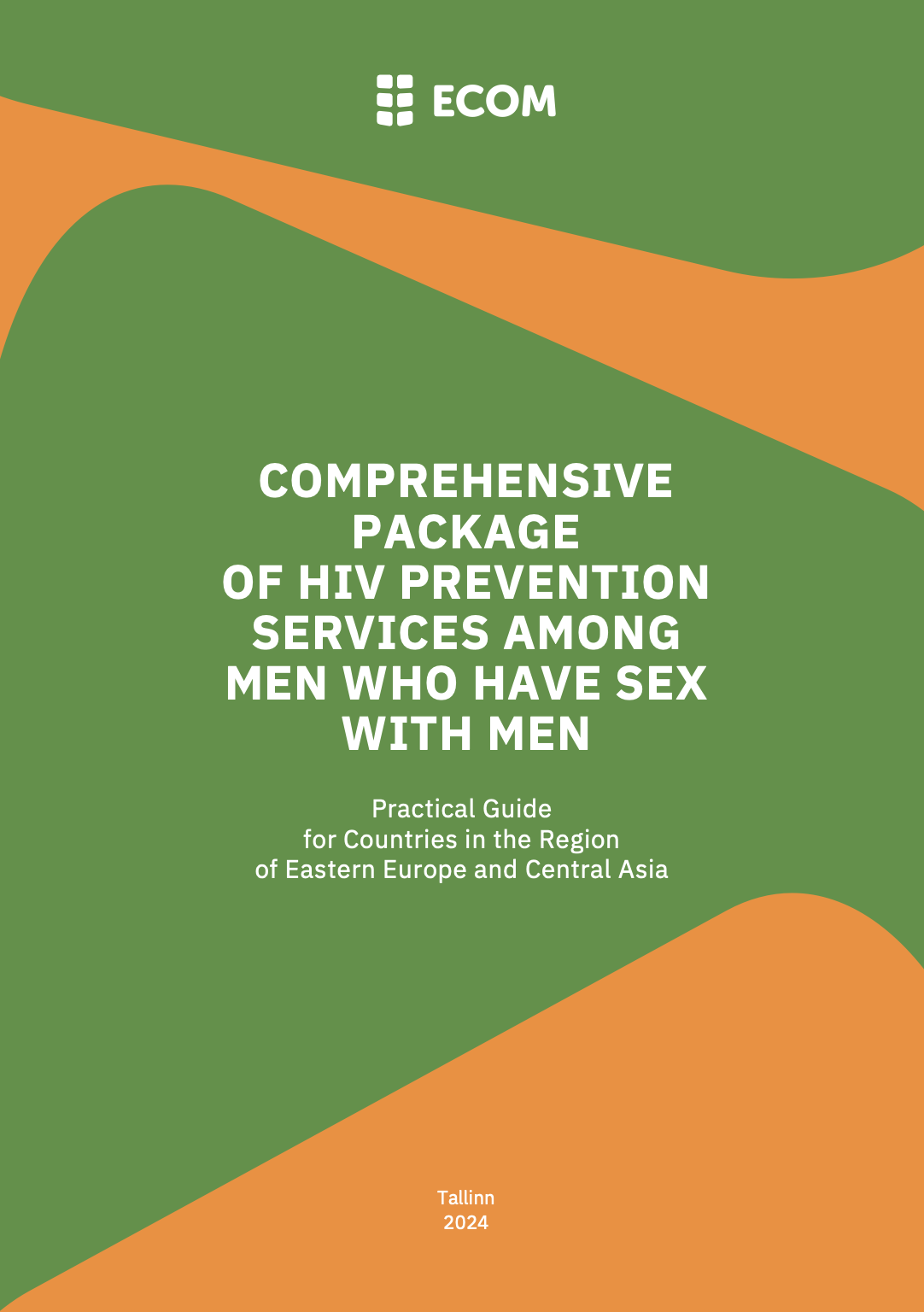 Comprehensive Package of HIV Prevention Services Among Men Who Have Sex with Men