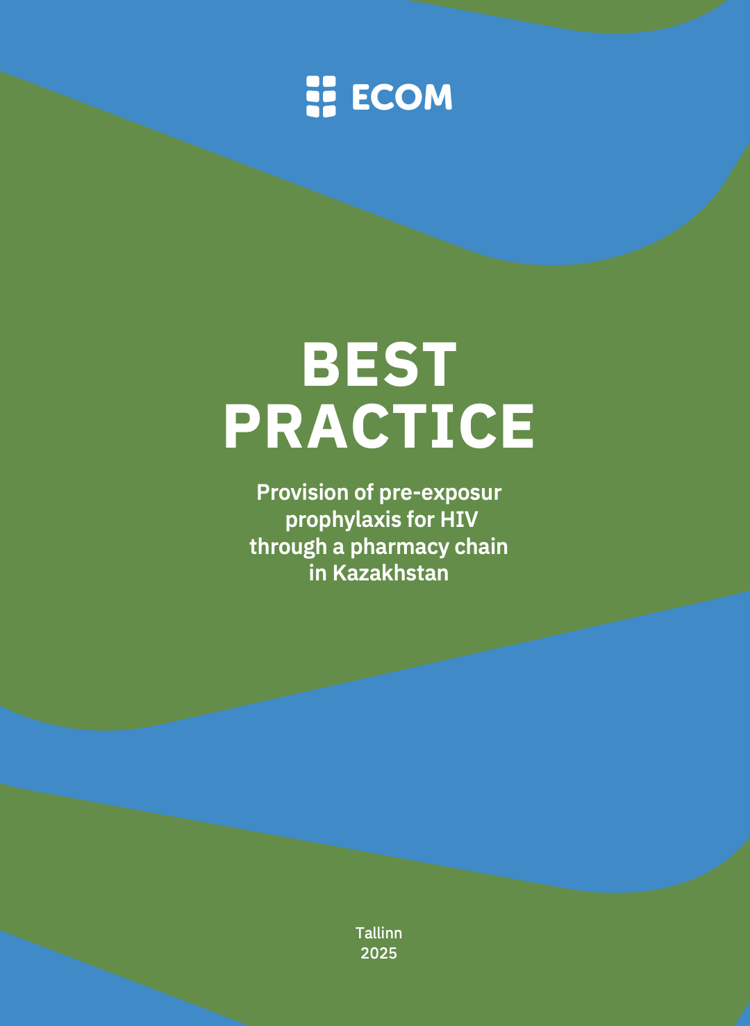 Best Practice: Provision of PreP through a Pharmacy Chain in Kazakhstan
