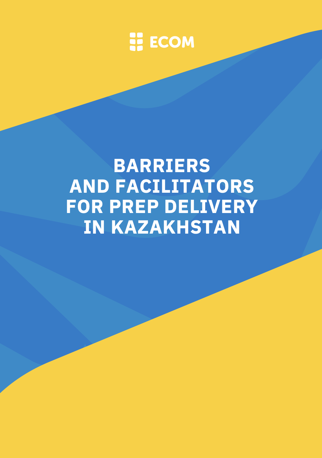 Barriers and facilitators for PrEP delivery in Kazakhstan
